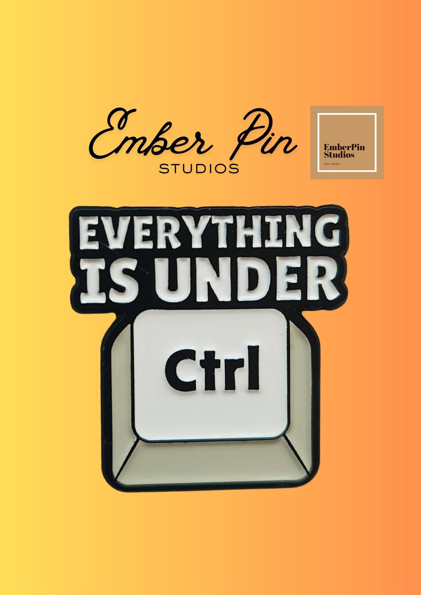 Everything Is Under Control Ctrl keyboard computer Enamel Pin Badge Halloween Gift